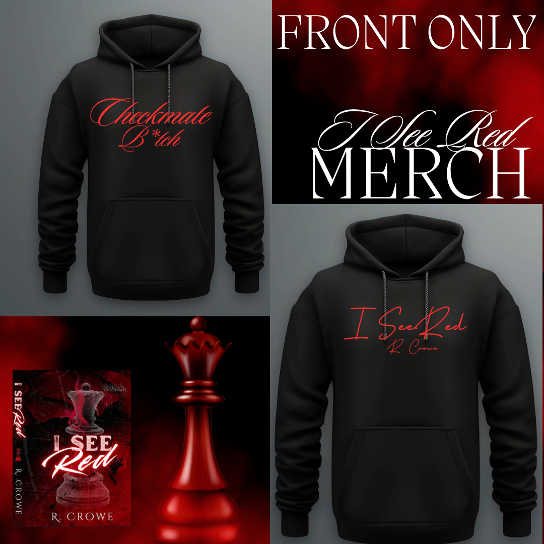 Checkmate B*tch/ I See Red front only Hoodies