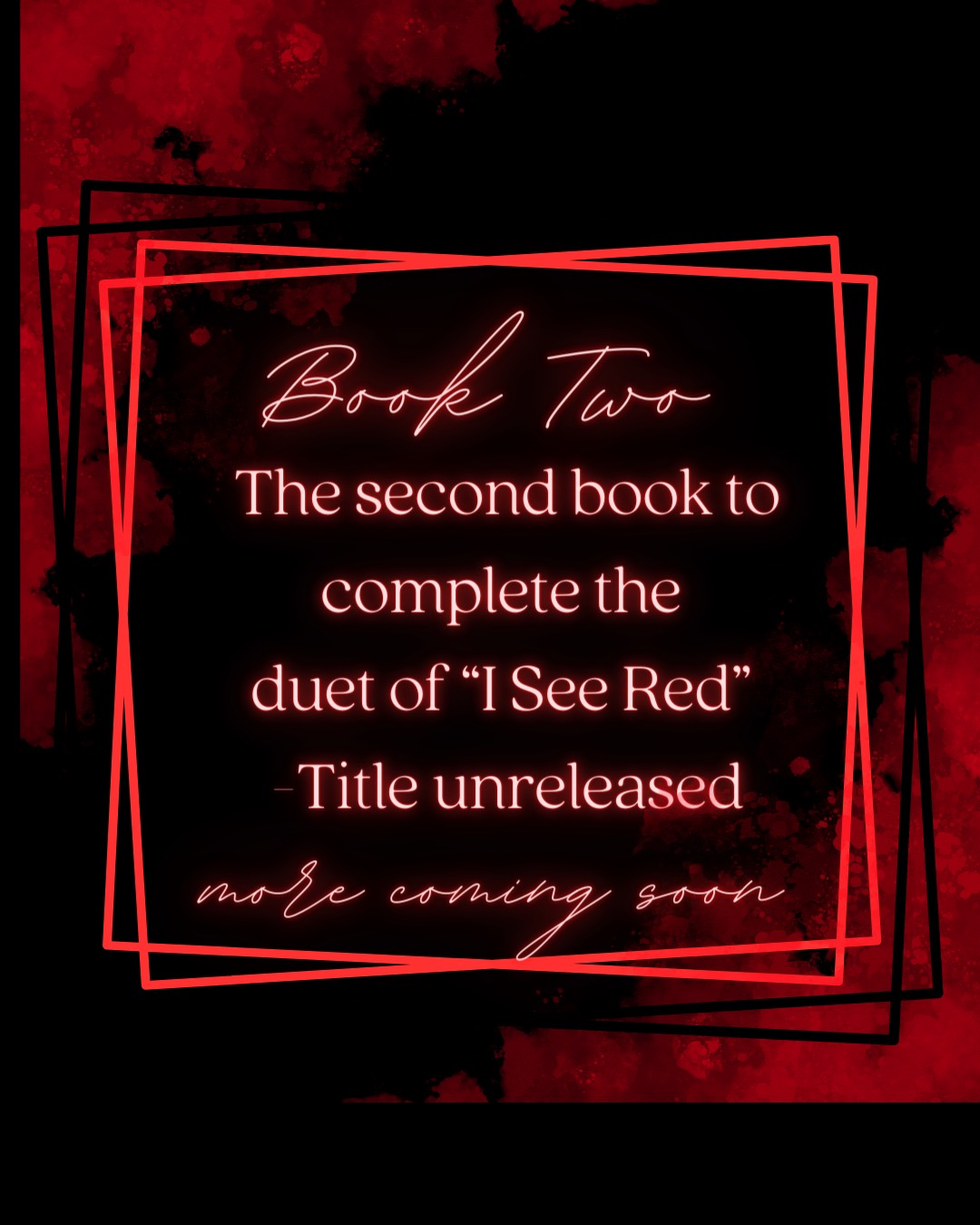 Book Two of the "I See Red" Duet